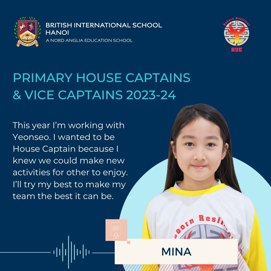 Giới thiệu các Đội trưởng Đội nhà khối Tiểu học năm học 2023-24 | Trường Quốc tế Anh BIS Hà Nội - Primary House Captain Quotes